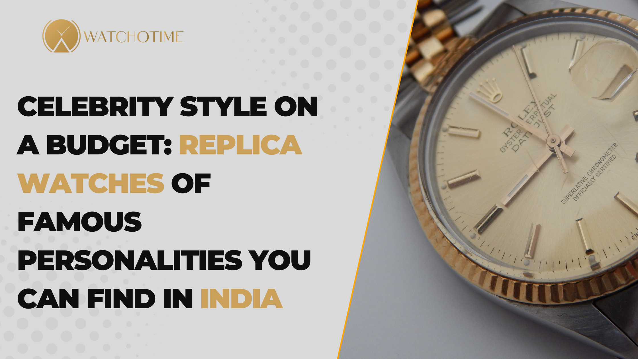Celebrity Style on a Budget Replica Watches of Famous Personalities You Can Find in India